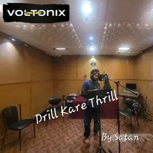 Drill kare Thrill
